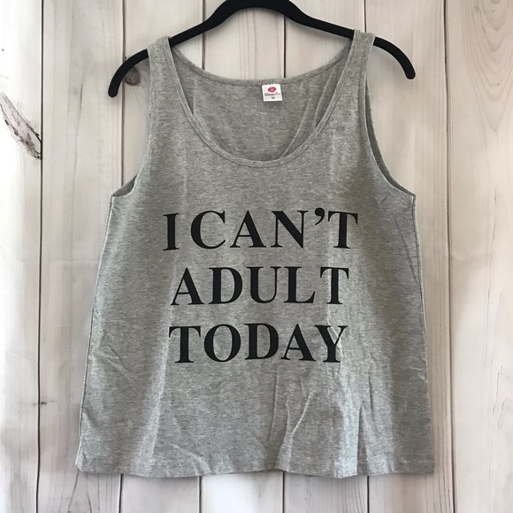 Etsy Tops - NWOT “I can’t adult today” tank top!